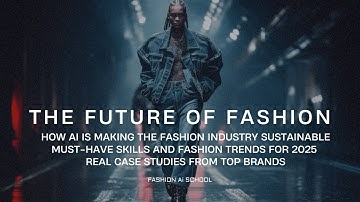 FashionTech trends 2025: how AI is changing the fashion industry into a sustainable one