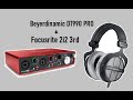 Видео-Обзор: Beyerdynamic DT990 Pro с Focusrite Scarlett 2i2 3rd Gen и их синхронизации.