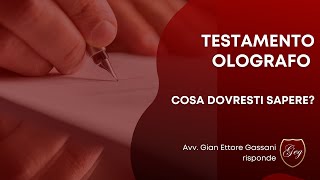 Il testamento olografo valido. Cosa dovresti sapere...