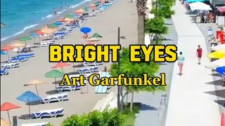 BRIGHT EYES by Art Garfunkel (lyric & terjemah)