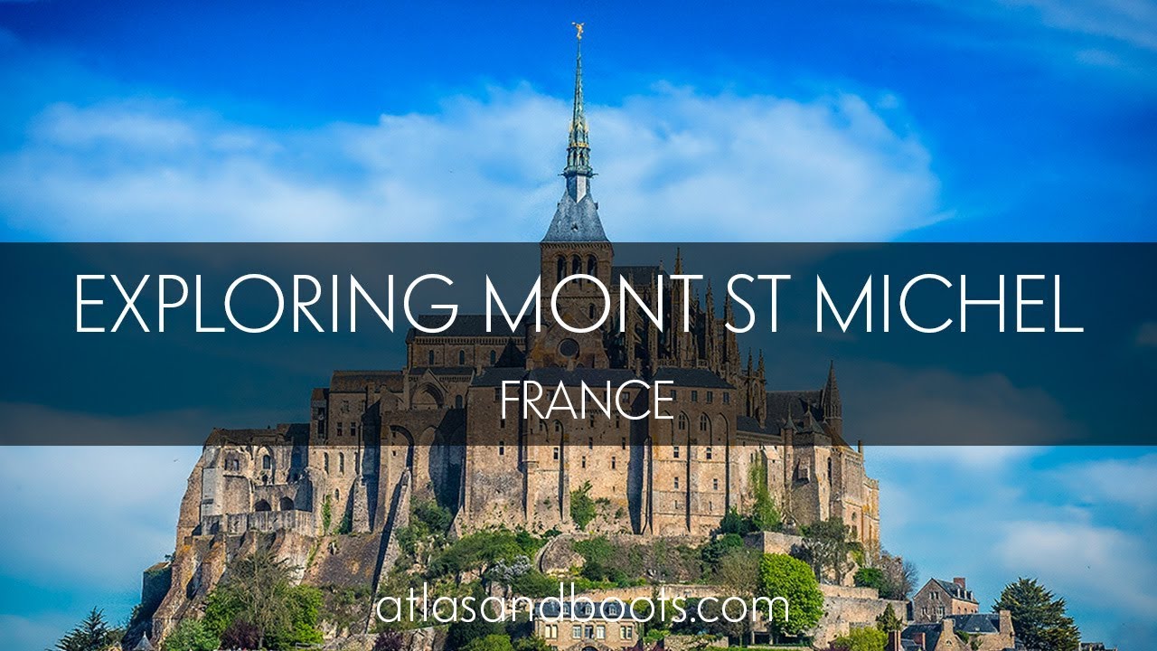Mont Saint-Michel, France: How to Visit & Tips