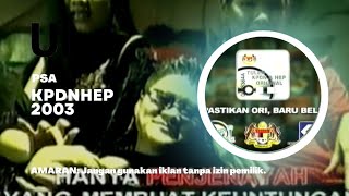 PSA - KPDNHEP - Pastikan Ori , Baru Beli (2003) / Unik Iklan