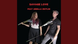 Download Lagu Savage Love (feat. Ariella Zeitlin) Download Lagu Savage Love (feat. Ariella Zeitlin)