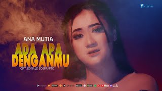 Ada Apa Denganmu - Ana Mutia ( Official Music Video )