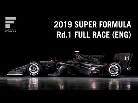 SUPER FORMULA - ROUND 1 2019 - LIVE With English Commentary