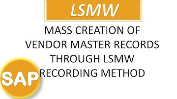 Mass Creation 0f Vendor Master Records Through LSMW Recording Method