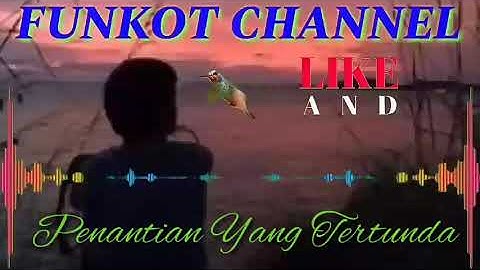 PENANTIAN YANG TERTUNDA SINGLE FUNKOT