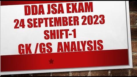 DDA JSA 24 SEPTEMBER SHIFT 1 EXAM ANALYSIS // DDA JSA 24/9/2023 GK GS ANSWER KEY // #DDA #JSA