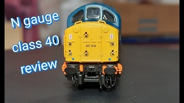 N gauge class 40 by Graham Farish, a look in detail at this newly re-released model