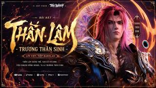 [VIETNAMESE COVER] THẦN LÂM - TRƯƠNG THÂN SINH | OST TIÊN NGHỊCH | LỜI VIỆT: TIỆP BARDLAD