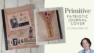 Primitive Patriotic Journal Cover