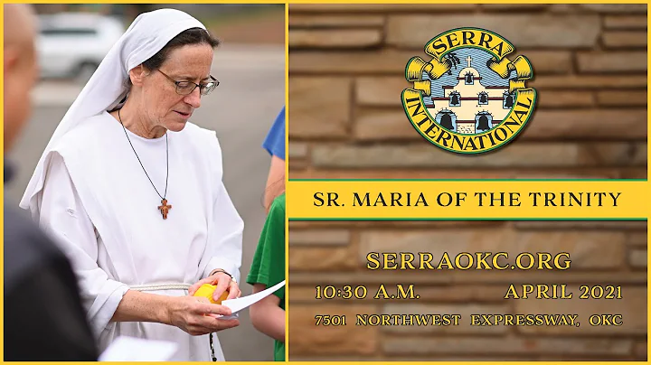 Sister Maria of the Trinity // Serra Club of Oklah...