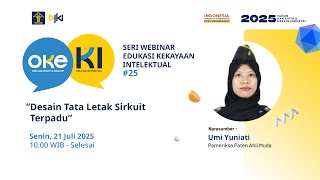 OKE KI #25 Desain Tata Letak Sirkuit Terpadu