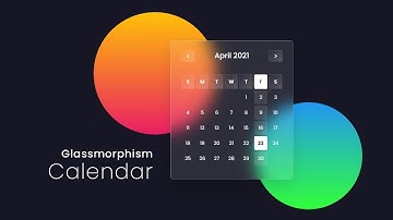 Javascript Dynamic Calendar | CSS Glassmorphism Calendar UI Design | Working Calendar With CSS & Js