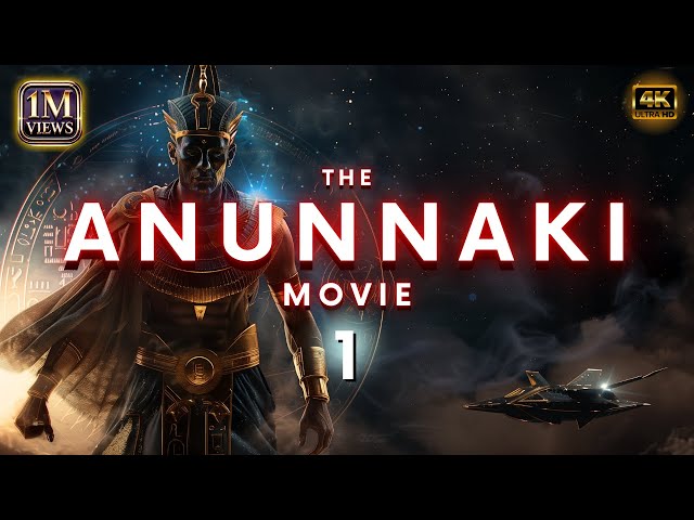 ANUNNAKI FULL MOVIE 1 [REMAKE] class=