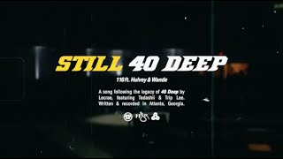 116 - Still 40 Deep feat. Hulvey, Wande (Official Lyric Video) Resimi