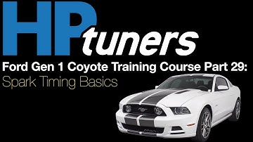 HP Tuners Ford Gen 1 Coyote Training Part 29: Spark Timing Basics| Evans Performance Academy