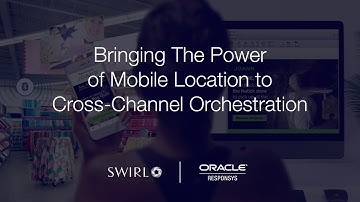 Bringing The Power of Mobile Location to Cross-Channel Orchestration