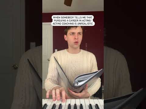 When Somebody Tells Me Being An Actor Is Unrealistic