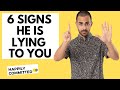 Is He Lying to Me? 6 Signs Your Partner is Lying