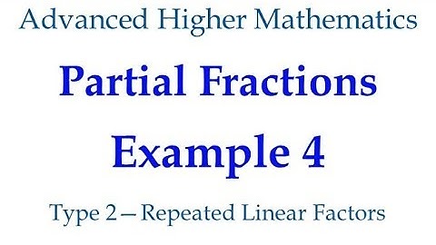 Partial Fractions Example 4 - Repeated Linear Factors