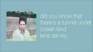 lana del rey -  did you know that there's a tunnel under ocean blvd (slowed & reverb)