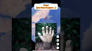 Found Giant Hand Sculpture On Google Map And Google Earth 🌎 #shorts #shortsfeed #youtubeshorts #map