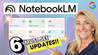 6 NotebookLM Updates You Need to Try Now!