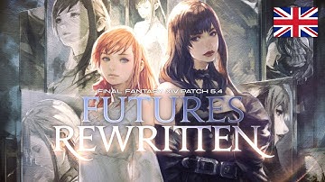 FINAL FANTASY XIV Patch 5.4 - Futures Rewritten