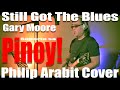 Gary Moore - Still Got The Blues (Philip Arabit Cover)