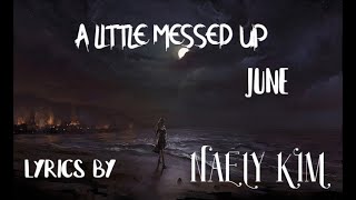 june - A Little Messed Up - LYRICS