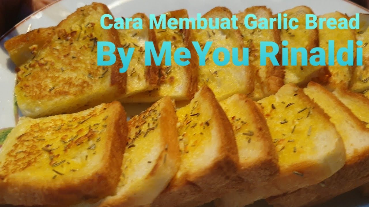 cara membuat garlic bread roti tawar , resep garlic bread ...