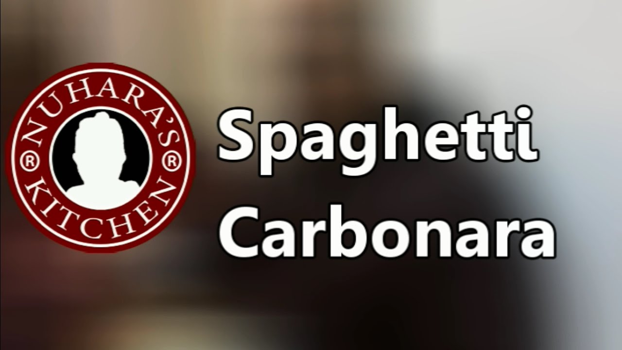 Resepi Spaghetti Carbonara Youtube - Surat Rasmi N