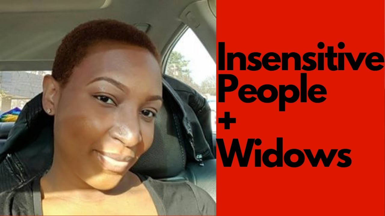 Widow Rant | Dealing With Insensitivity During Widowhood