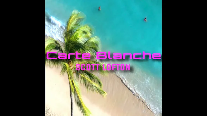 Scott Lofton - Carte Blanche