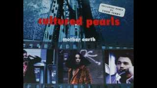 Cultured Pearls ‎-- Mother Earth (Mousse T&#39;s Ultimate Clubmix)