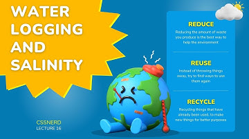 GSA FOR CSS EXAMS - LEC 16 - ENVIRONMENTAL SCIENCE - WATER POLLUTION - WATER LOGGING AND SALINITY