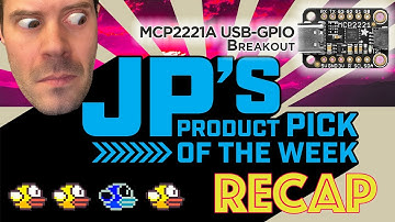 JP’s Product Pick of the Week RECAP MCP2221A USB I2C Breakout STEMMA QT @adafruit @johnedgarpark