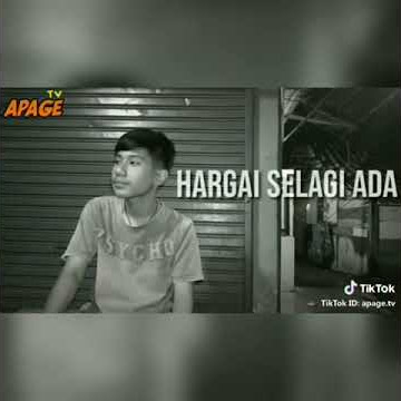 Story Wa 'Hargailah Selagi Ada '