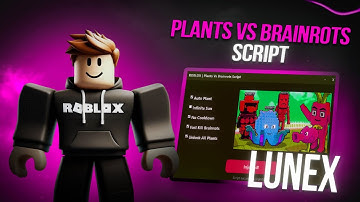 Plants Vs Brainrots Script *NO KEY* - Auto Farm, Auto Buy, Instant Kill, Auto Kill, Dupe & More