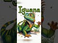 I for Iguana | ABC Kids Learning | #shorts