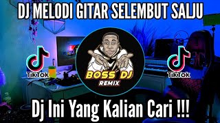 Dj melodi gitar selembut salju remix tiktok full bass 2022 || yang lagi viral