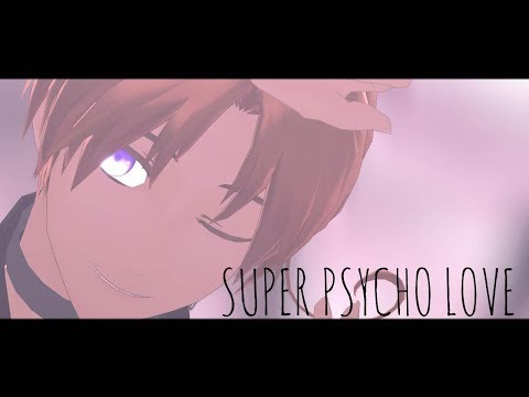 【APヘタリアMMD】Super Psycho Love