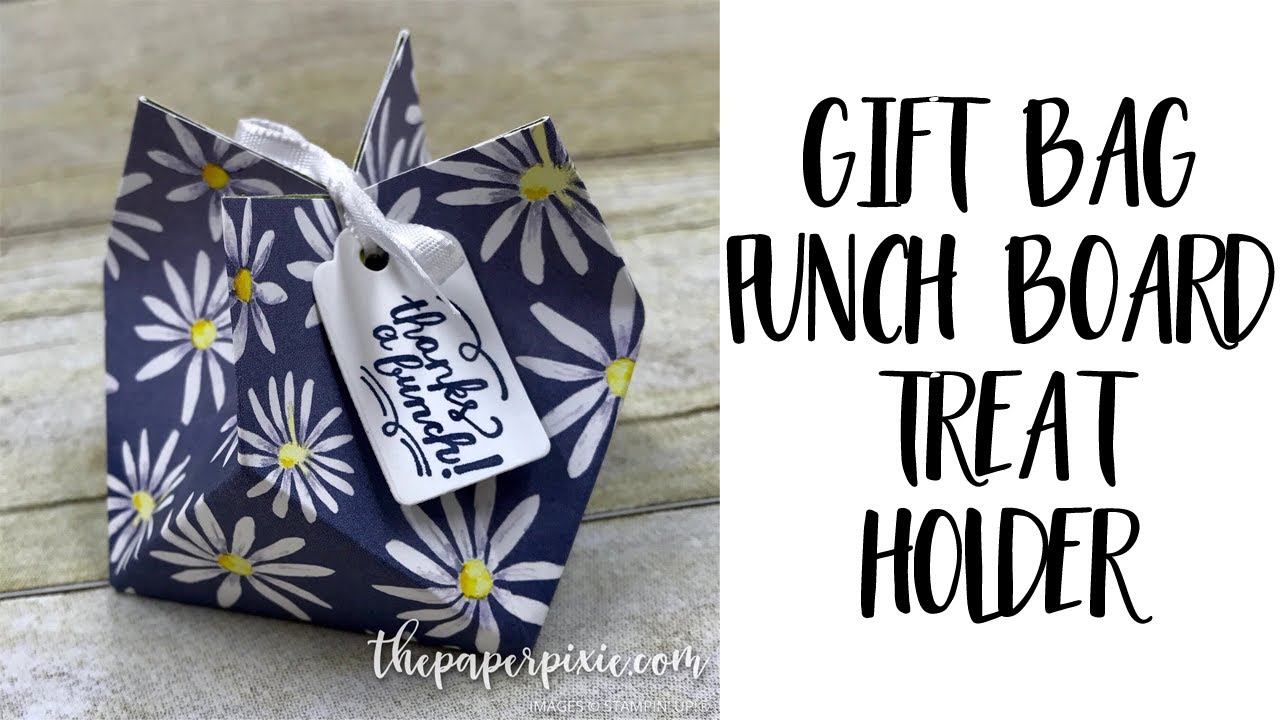 Gift Bag Punch Board Treat Holder