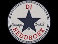 Dj reddrokk lounge vol 3                      lounge