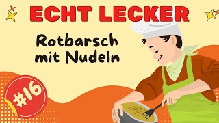 ECHT LECKER 👨‍🍳 ROTBARSCH mit NUDELN | Folge 16