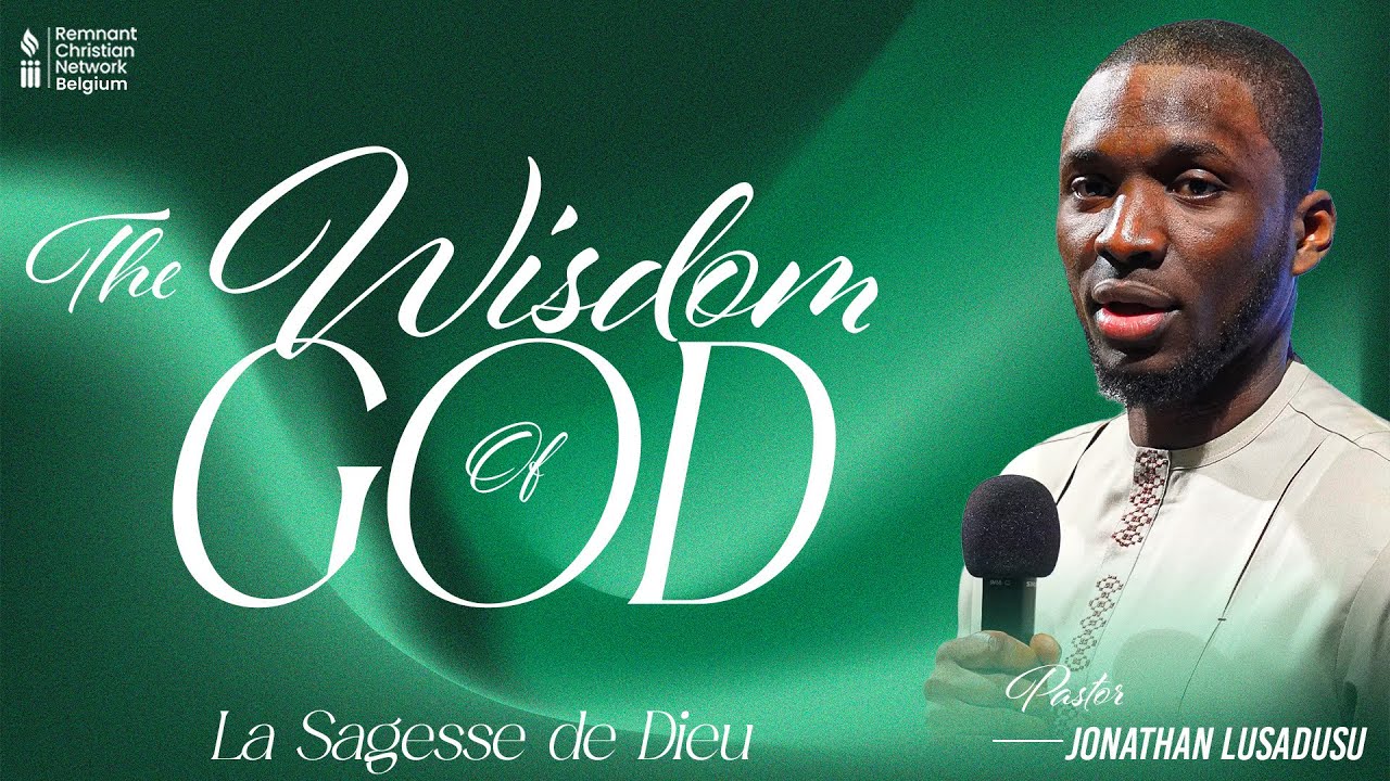 THE WISDOM OF GOD || SUNDAY SERVICE || PASTOR JONATHAN LUSADUSU