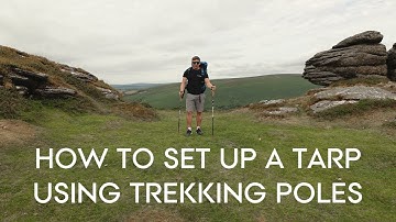 A QUICK LOOK AT HOW TO SET UP A TARP WITH TREKKING POLES