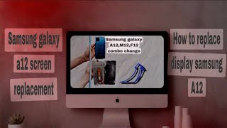 Samsung galaxy a12 screen replacement How to replace display samsung A12 (sm-127f)