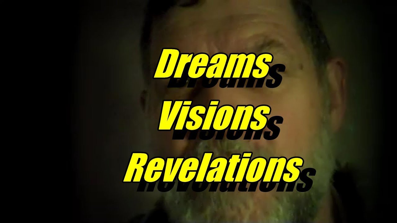 Dreams Visions and Revelations - YouTube